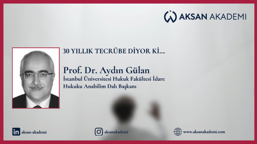 Prof. Dr. Aydın Gülan - 30 Yıllık Tecrübe Diyorki....