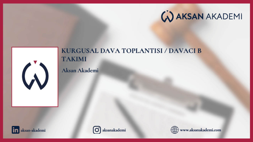 Kurgusal Dava Toplantısı / Davacı B Takımı